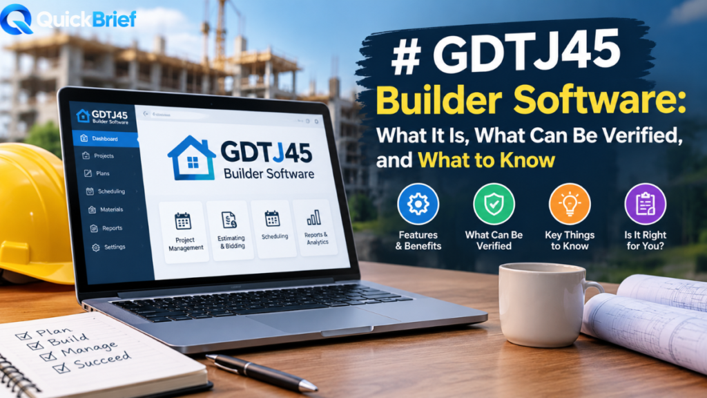 GDTJ45 Builder Software: What It Is, What Can Be Verified, and What to Know gdtj45 builder software